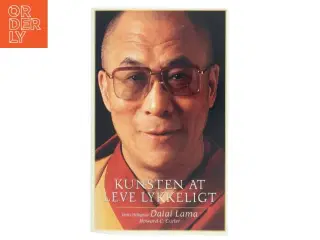Kunsten At Leve Lykkeligt af Dalai Lama (Bog)