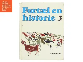 Fortæl en historie 3 (Bog) fra Lademann