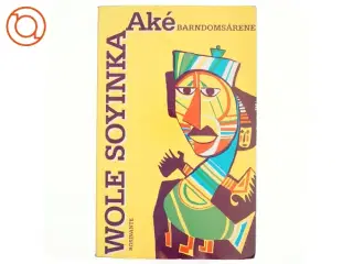 Aké - Barndomsårene af Wole Soyinka (bog)