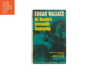 Mr. Reeder&#39;s kriminelle tankegang af Edgar Wallace (bog)