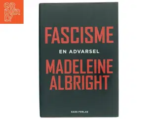Fascisme - en advarsel af Madeleine Albright (Bog)