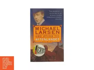 Den store tid, aftenlandet af Michael Larsen (bog)