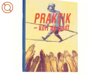 Praktik, kort og godt