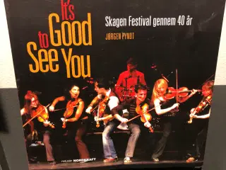It´s Good to See You -Skagen Festival gennem 40 år