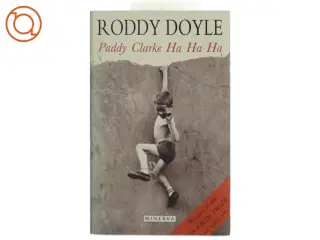 Paddy Clarke Ha Ha Ha af Roddy Doyle fra Minerva