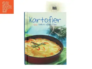 Kartofler : 100 lækre opskrifter (Bog)