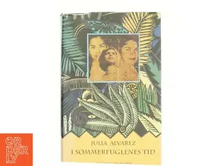 I sommerfuglenes tid : roman af Julia Alvarez (Bog)