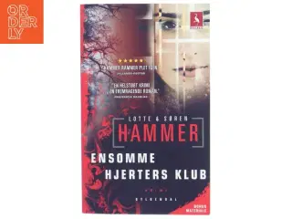 Ensomme hjerters klub : krimi af Lotte Hammer (Bog)