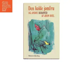 Den kolde jomfru og andre skrøner af Jørn Riel (Bog)