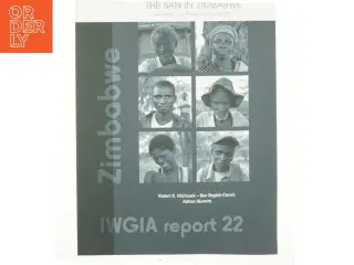 The San in Zimbabwe af Ashton Murwira, Ben Begbie-Clench, Robert K. Hitchcock (Bog)
