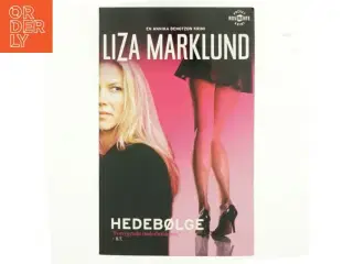 Hedebølge af Liza Marklund (Bog)