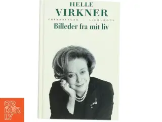 Billeder fra mit liv af Helle Virkner (Bog)