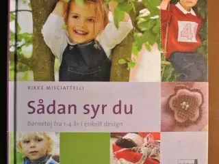 sådan syr du børnetøj fra 1-4 år i enkelt design, 