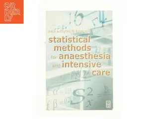 Statistical Methods for Anaesthesia and Intensive Care af Paul Myles (Bog)