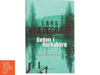 Døden i Harkaberg af Lars Kjædegaard (Bog)