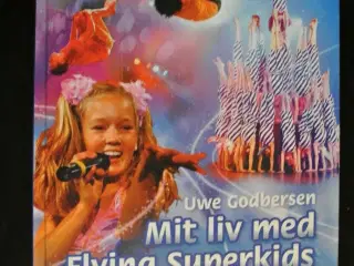 mit liv med flying superkids - et sandt eventyr, a