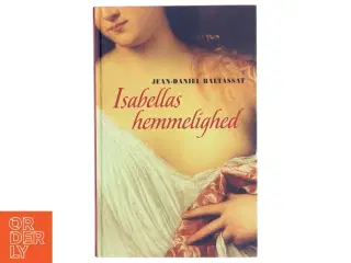 Isabellas hemmelighed af Jean-Daniel Baltassat (Bog)