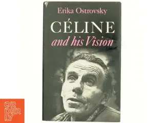 Céline and his Vision af Erika Ostrovsky (bog)