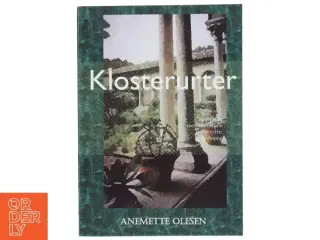 Klosterurter af Anemette Olesen (f. 1952) (Bog)