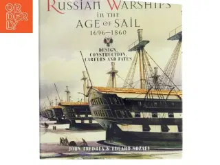 Russian warships in the age of sail, 1696-1860 : design, construction, careers and fates (Bog)