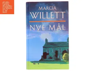 Nye mål af Marcia Willett (Bog)