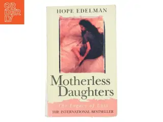 Motherless Daughters af Hope Edelman (Bog)