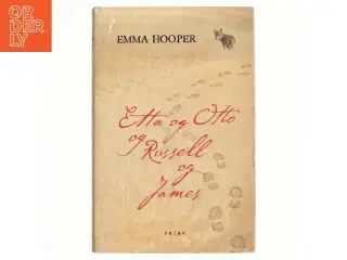 Etta og Otto og Russell og James af Emma Hooper (Bog)