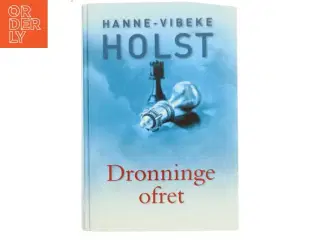 Dronningeofret af Hanne-Vibeke Holst (Bog)