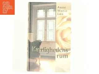 Kærlighedens rum af Anne Marie Løn (Bog)