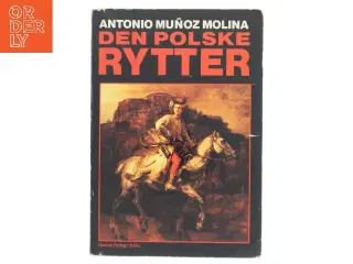 Den Polske Rytter af Antonio Muñoz Molina (Bog)