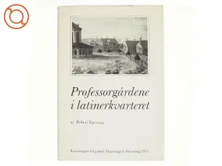 Professorgården i latinerkvarteret af Robert Egevang (bog)
