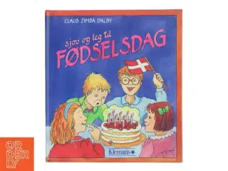 Sjov og leg til fødselsdag af Claus Zimba Dalby (Bog)