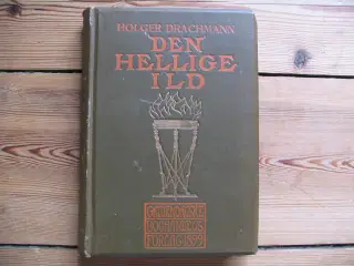 Holger Drachmann. Den hellige Ild, 1899