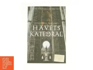 Havets katedral af Ildefonso Falcones (Bog)