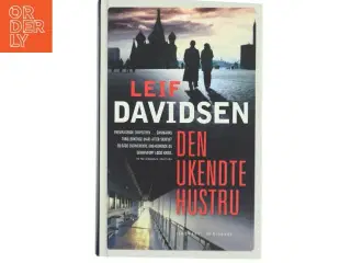 Den ukendte hustru : roman af Leif Davidsen (Bog)