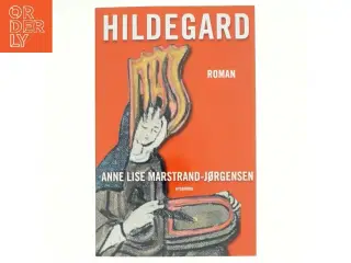 Hildegard af Anne Lise Marstrand-Jørgensen (Bog)