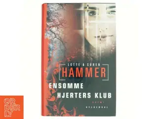 Ensomme hjerters klub af Lotte Hammer, Søren Hammer (Bog)