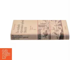 En Samfundsorganisation i opbrud 1700-1870 af Hans Chr. Johansen (Bog) fra Gyldendal