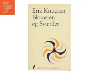 Blomsten og Sværdet af Erik Knudsen (Bog)