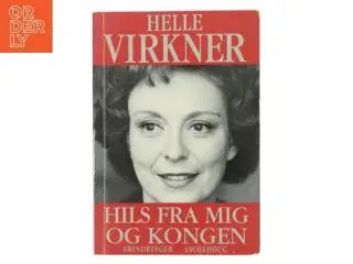 Hils fra mig og Kongen af Helle Virkner (Bog)