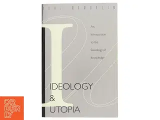Ideology and Utopia af Karl Mannheim (Bog)