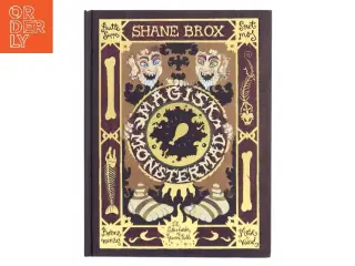 Magisk monstermad : til sultne bæster og grumme trolde af Shane Brox (Bog)