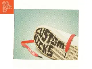 Custom kicks : personalized footwear (Bog)