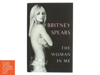 The woman in me af Britney Spears (Bog)