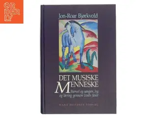 Det Musiske Menneske af Jon-Roar Bjørkvold (Bog)