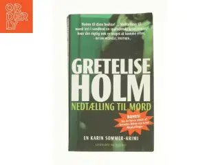 Nedtælling til mord af Gretelise Holm (f. 1946) (Bog)