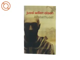 Alfabethuset af Jussi Adler-Olsen (Bog)