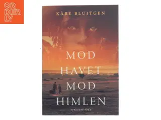 Mod havet mod himlen af Kåre Bluitgen (Bog)