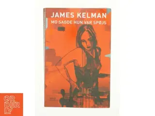Mo sagde hun var spøjs af James Kelman (Bog)