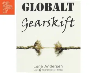 Globalt gearskift af Lene Andersen (f. 1968-05-15) (Bog)
